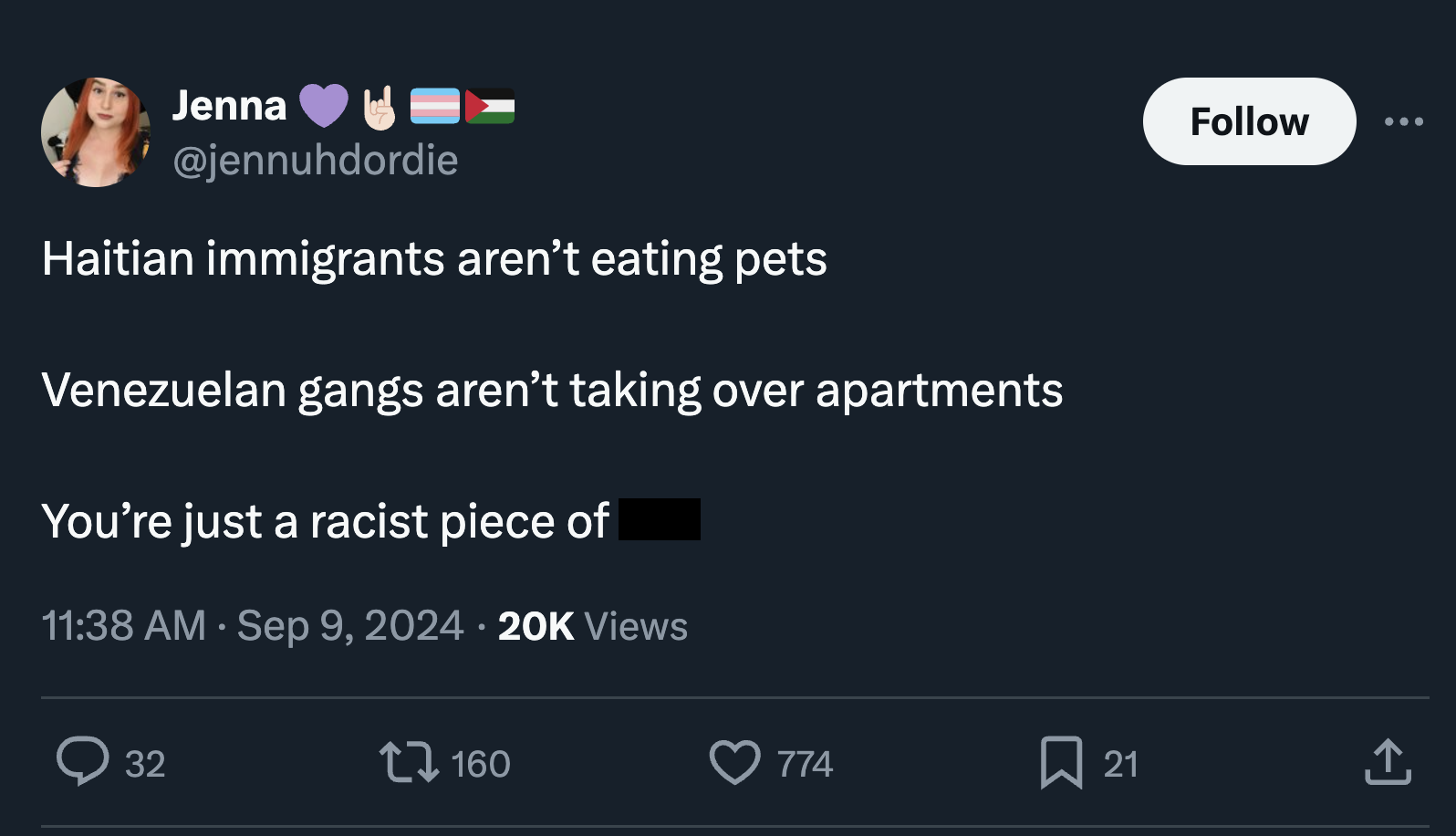 screenshot - Jenna ' Haitian immigrants aren't eating pets Venezuelan gangs aren't taking over apartments You're just a racist piece of 20K Views 32 160 774 21